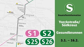 SBahn Berlin Baustelleninformation  YorckstraßeSüdkreuz – Gesundbrunnen S1 S2 S25 S26 [upl. by Eidahs]