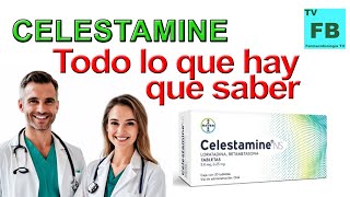 CELESTAMINE Para qué Sirve Cómo se toma y todo lo que hay que saber ¡Medicamento Seguro👨‍🔬💊 [upl. by Benton]