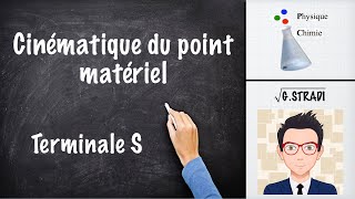 Cinématique du point matériel Terminale S [upl. by Ydaf]