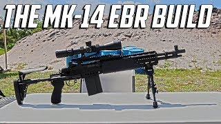 The MK14 EBR Build [upl. by Lednic394]