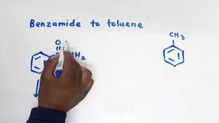 Q How to convert benzamide to toluene  Class 12 organic conversions [upl. by Yrkcaz]