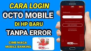 Cara Login Octo Mobile Cimb Niaga Mobile Banking Terbaru 2023  Login Octo Mobile Di Hp Baru [upl. by Miller896]