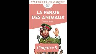 R8  Résumé  La ferme des animaux  Chapitre 8  Georges Orwell [upl. by Naivaf410]