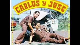 Carlos y Jose  La Cosecha [upl. by Almire286]