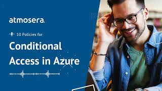 10 Policies for Conditional Access in Azure [upl. by Greysun]