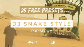 FREE 25 DJ Snake Style Presets for Serum [upl. by Nuawd]