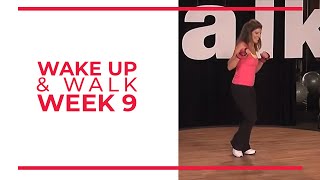 WAKE UP amp Walk Week 9  Walk At Home YouTube Workout Series [upl. by Flight723]