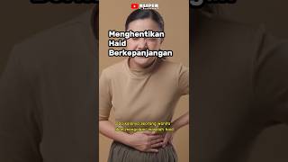 Tips Menghentikan Haid Yang Berkepanjangan kliperchannel kesehatan haid menstruasi [upl. by Necyrb]