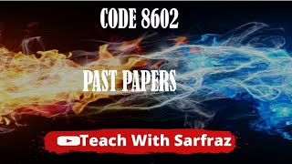 Code 8602 PAST papers [upl. by Niras546]