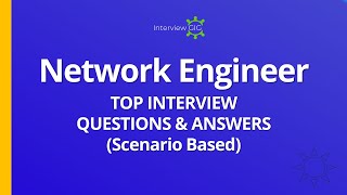 Network Engineer Interview Questions and Answers for Experienced  Scenario based Network Engineer [upl. by Yer]