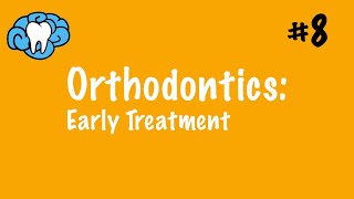 Orthodontics  Early Treatment  INBDE ADAT [upl. by Gilburt661]