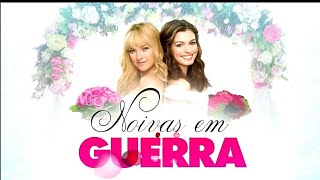 Chamada do Filme quotNoivas em Guerraquot no Cine Espetacular 20052018 [upl. by Frayne]