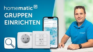 Homematic IP  Gruppen einrichten [upl. by Ancelin]