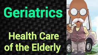 Geriatrics  Health care of the Elderly  PSM lecture  Community Medicine lecture  PSM made easy [upl. by Bruner]