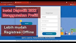 Tutorial Cara Install Aplikasi Dapodik Versi 2022 Menggunakan Prefill Dapodik [upl. by Salkcin]