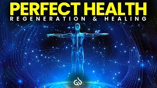 Perfect Health Subliminal Whole Body Regeneration amp Healing Binaural Beats for Healing [upl. by Ttirrej]