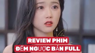 REVIEW PHIM  ĐẾM NGƯỢC BẢN FULL reviewphim xemgihomnay mediachannel phimhay2023 [upl. by Juster970]