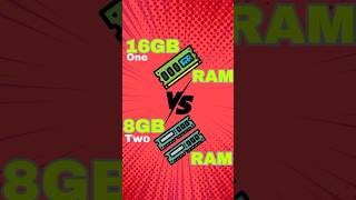 8GB Two Ram vs 16GB Single Ram Which is Better 🤔 shorts [upl. by Ellehsal]