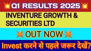 Inventure Growth And Securities Ltd Q1 Results 🔴Inventure Growth Result 🔴Inventure Share Latest News [upl. by Ydok]