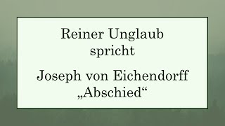 Joseph von Eichendorff „Abschied“ II [upl. by Akimik]