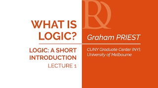 Graham Priest  1 What is logic [upl. by Ledniahs539]