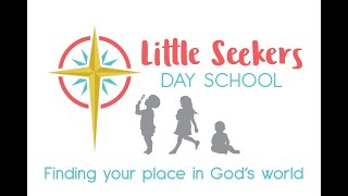 Little Seekers Day School Chapel for week of Nov 18 Johns Birth [upl. by Lynnelle913]