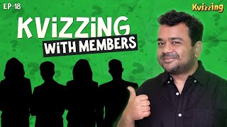 KVizzing with Members  Episode 18 ft Balaji Chethan Rohan amp Rohit [upl. by Notsek875]