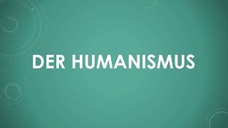 Der Humanismus einfach und kurz erklärt [upl. by Ahsratan791]