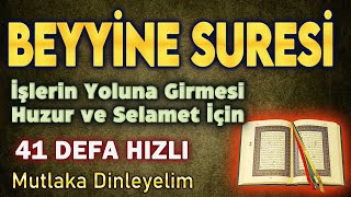 BEYYİNE SURESİ 41 DEFA DİNLE Mucize Dualar [upl. by Faxen]