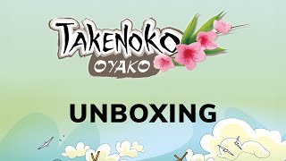 Takenoko Oyako Unboxing [upl. by Latia874]