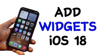 How to Add Widgets iOS 18 [upl. by Llerrod]