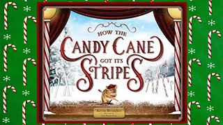 🐀 How the Candy Cane Got Its Stripes  Read Aloud Kids Book [upl. by Sisson]