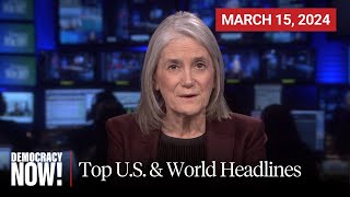 Top US amp World Headlines — March 15 2024 [upl. by Micco]