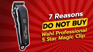 DONT BUY Wahl Professional 5 Star Magic Clip Before Watching THIS 🚫✂️ [upl. by Reifinnej]