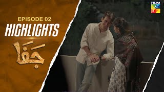 Jafaa  Episode 02  Highlights  Mawra Hussain amp Sehar Khan   HUM TV [upl. by Means]