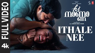 Full Video Ithale Nee  Hi Nanna  Nani Mrunal Thakur  Hesham Abdul Wahab  Arun Alat  Shouryuv [upl. by Saffier718]