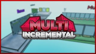 Roblox  Multi Incremental [upl. by Adis982]