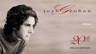 Josh Groban  Aléjate Official Audio [upl. by Ihp876]