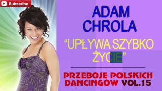 Adam Chrola  Upływa szybko życie Cover [upl. by Marna774]