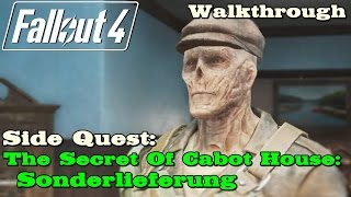 Fallout 4 ★ Side Quest The Secret Of Cabot House Sonderlieferung Walkthrough [upl. by Esoj]