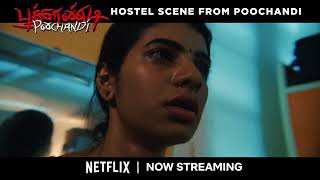 POOCHANDI 2022 HOSTEL ENCOUNTER SCENE  JK WICKY  NETFLIX [upl. by Bivins]