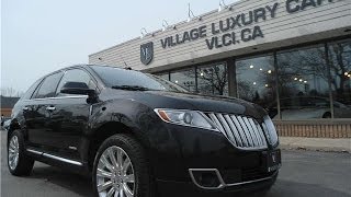 2012 Lincoln MKX Limited AWD in review  Village Luxury Cars Toronto [upl. by Skardol]