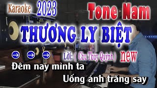 THƯƠNG LY BIỆT  KARAOKE TONE NAM BEAT CHUẨN  lời Chu Thúy Quỳnh [upl. by Brian]