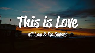 william  This Is Love Lyrics ft Eva Simons [upl. by Jacki]