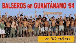 🇨🇺 Balseros en Guantánamo 94 a 30 años 🇺🇸 [upl. by Atiuqcaj310]