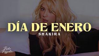 Shakira  Dia de Enero Video LetraLyrics [upl. by Ilbert]