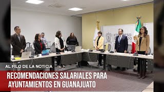 Presentan recomendaciones salariales para ayuntamientos en Guanajuato [upl. by Loredana28]