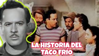 La Historia de Pedro Infante quotEl Taco Frioquot [upl. by Eiboh374]