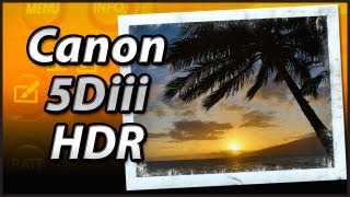 Canon 5Diii HDR Mode  Tutorial Training Video [upl. by Walford]