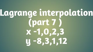 Lagrange interpolation  part 7  x 1023  y 83112 [upl. by Compte]